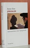 Jerusalem. Innenansichten einer Spiegelstadt - Amos Elon