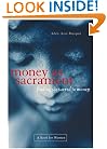 Money As Sacrament: Finding the Sacred in Money