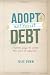 Adopt Without Debt: Creative Ways to Cover the Cost of Adoption