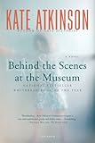 Behind the Scenes at the Museum: A Novel