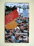 Produkt-Bild: Die Verfassung und das Volk : Vortrag gehalten in der Carl-Friedrich-von-Siemens-Stiftung am 30. Oktober 1991.