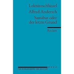 Alfred Andersch: Sansibar oder der letzte Grund. Lekt�reschl�ssel