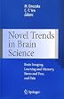 Novel Trends in Brain Science: Brain Imaging, Learning and Memory, Stress and Fear, and Pain