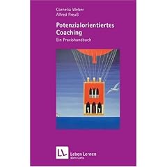 Potenzialorientiertes Coaching. Ein Praxishandbuch (Leben Lernen 192)