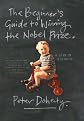 The Beginner's Guide to Winning the Nobel Prize