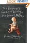 The Beginner's Guide to Winning the Nobel Prize: Advice for Young Scientists