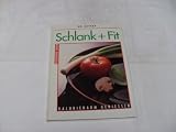 Schlank + fit : [kalorienarm geniessen, ges&uuml;nder leben]. - Ursula Summ