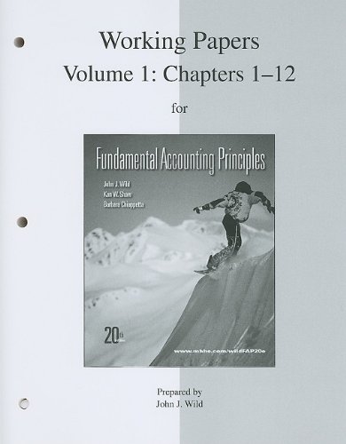 Textbook - Working Papers print Vol. 1 (Ch 1-12)  for Fundamental Accounting Principles