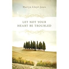 Let Not Your Heart Be Troubled