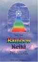 Rainbow Reiki: Expanding the Reiki System With Powerful Spiritual Abilities (Shangri-La (Twin Lakes, Wis.).)