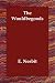 The Wouldbegoods (Kindle Edition)