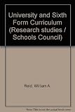 The universities and the sixth form curriculum : a first report from the Schools Council Sixth Form Curriculum and Examinations Project at the University of Birmingham