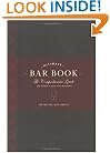 The Ultimate Bar Book: The Comprehensive Guide to Over 1,000 Cocktails