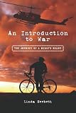 An Introduction to War: The Journey of a Medic's Heart