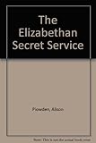 The Elizabethan secret service