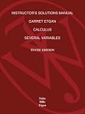 Calculus: One and Several Variables: Instructor's Solutions Manual