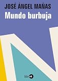 Mundo burbuja (Spanish Edition)