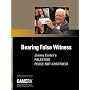 Bearing False Witness: Jimmy Carter's Palestine: Peace Not Apartheid (Camera Monograph Series)