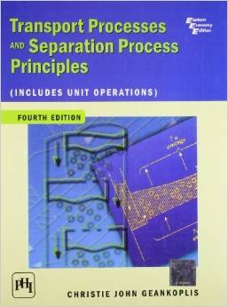 Transport Processes and Separation Process Principles (4th Edition) [Paperback Economy Edition]