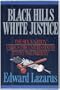 Black Hills/White Justice: The Sioux Nation Versus the United States : 1775 to the Present