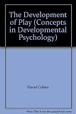 The development of play