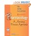 Pharmacology: A Nursing Process Approach