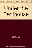 Under the penthouse