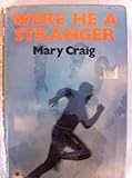 Were he a stranger
