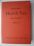 Derbyshire hearth tax assessments 1662-70