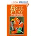 Free Play: Power of Improvisation in Life and the Arts