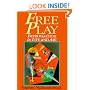 Free Play: Power of Improvisation in Life and the Arts