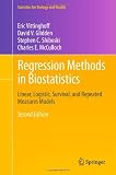 Regression Methods in Biostatistics: Linear, Logistic, Survival, and Repeated Measures Models (Statistics for Biology and Health)