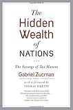 The Hidden Wealth of Nations: The Scourge of Tax Havens