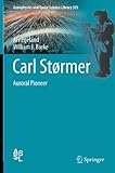 Carl Størmer : auroral pioneer