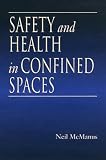 Safety and Health in Confined Spaces