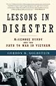 Lessons in Disaster: McGeorge Bundy and the Path to War in Vietnam