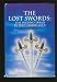 Search : The Lost Swords: The Second Triad - The Complete Book of Lost Swords: Farslayer's Story, Coinspinner's Story, Mindsword's Story