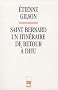 Saint Bernard : Un itin�raire de retour � Dieu