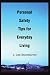 Personal Safety Tips for Everyday Living by Lee Stoneburner