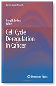 Cell Cycle Deregulation in Cancer (Current Cancer Research)