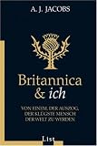 Britannica und ich: Von einem, der auszog, der klügste Mensch der Welt zu werden