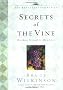 Secrets of the Vine: Breaking Through to Abundance (Breakthrough (Multnomah Hardcover))