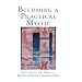 Becoming a Practical Mystic: Creating Purpose for Our Spiritual Future