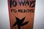 Ten Ways to Meditate