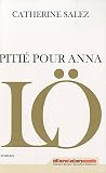 Pitié pour Anna Lö