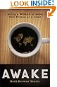 Awake: Doing a World of Good One Person at a Time