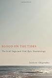 Blood on the tides : the Ozidi Saga and oral epic narratology