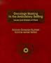 Oncology Nursing in the Ambulatory Setting: Issues and Models of Care (Jones and Bartlett Series in Nursing)