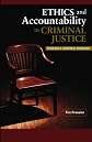 Ethics and Accountability in Criminal Justice: Towards a Universal Standard