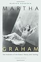 Martha Graham: The Evolution of Her Dance Theory and Training
